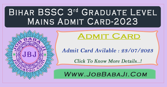 Bihar BSSC 3rd Graduate Level Mains Admit Card-2023