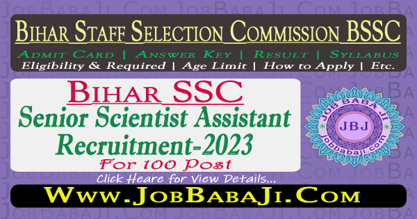 Bihar BSSC Senior Scientist Assistant SSA Recruitment 2022 Result for 100 Post