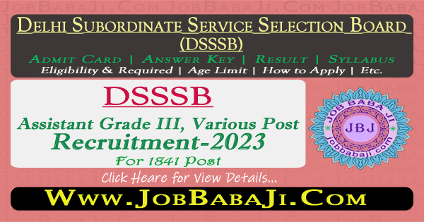 Delhi DSSSB Grade III, Various Post Recruitment 2023 for 1841 Post