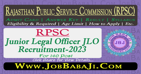 Rajasthan RPSC Junior Legal Officer JLO Recruitment 2023 Exam Date for 140 Post