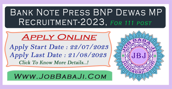 Bank Note Press BNP Dewas MP Recruitment 2023 Apply Online for Various 111 Post