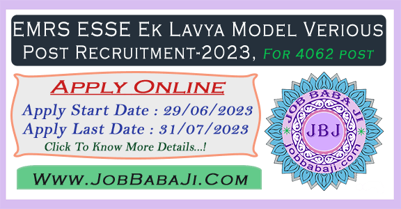 EMRS ESSE Recruitment 2023 Apply Online Principal, PGT Teacher, Accountant, JSA and Lab Attendant 4062 Post