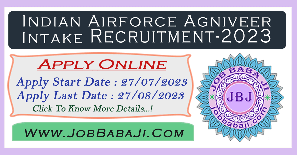 Airforce Agniveer Vayu Intake 01/2024 Recruitment 2023 Exam City / Admit Card