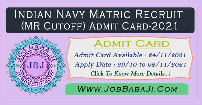 Indian Navy Matric Recruit MR Admit Card / Cutoff 2021