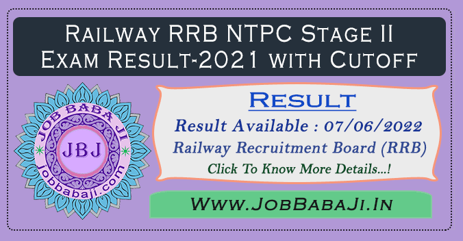 Railway RRB NTPC Stage II Exam Result with Cutoff 2022