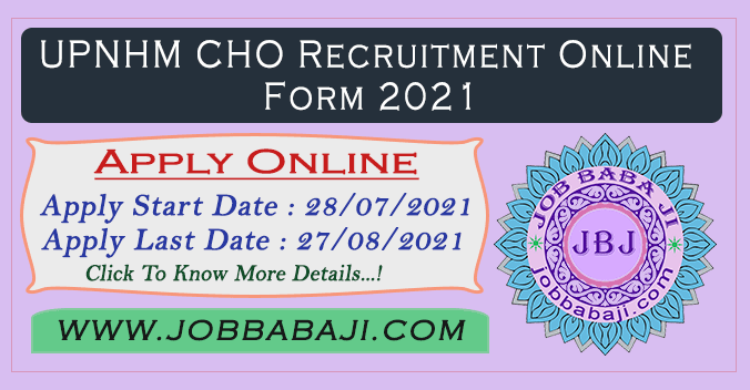 UPNHM CHO Recruitment Online Form 2021.